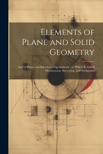 Cover image for Elements of Plane and Solid Geometry