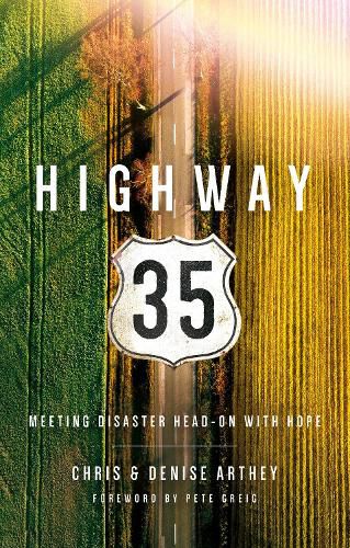Cover image for Highway 35: Meeting Disaster Head on with Hope