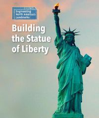 Cover image for Building the Statue of Liberty