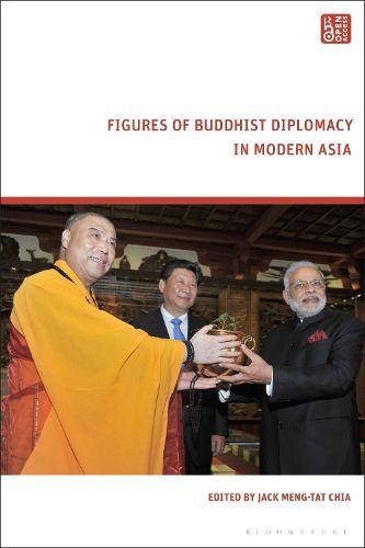 Cover image for Figures of Buddhist Diplomacy in Modern Asia