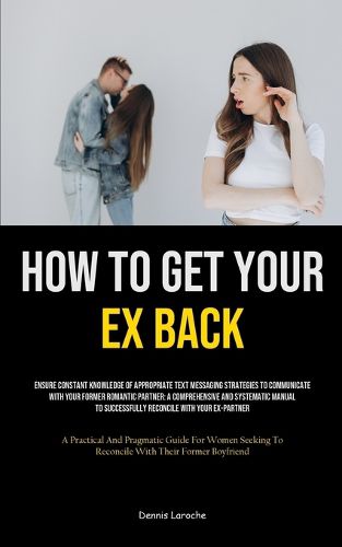 Cover image for How to Get Your Ex Back