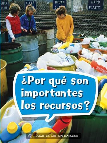 Cover image for Book 075: ?Por Que Son Importantes Los Recursos?: Leveled Reader, on Level Grade 2
