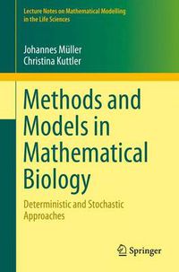 Cover image for Methods and Models in Mathematical Biology: Deterministic and Stochastic Approaches