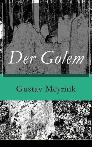 Der Golem: Ein metaphysischer Roman