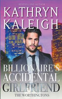 Cover image for Billionaire's Accidental Girlfriend
