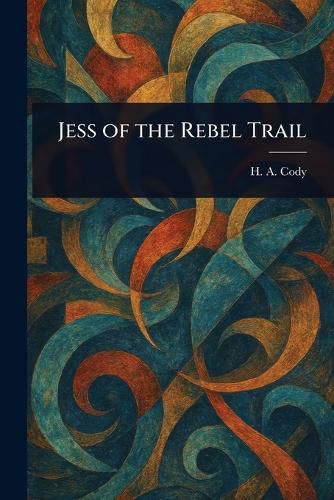 Cover image for Jess of the Rebel Trail