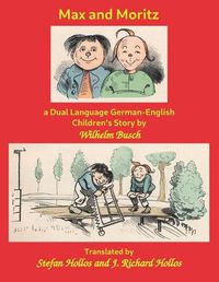 Cover image for Max and Moritz: a Dual Language German-English Children's Story