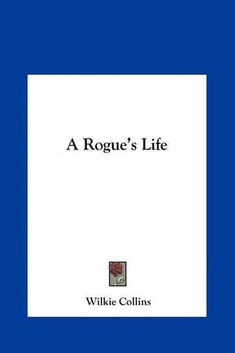 Cover image for A Rogue's Life