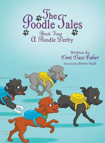 The Poodle Tales: Book Four: A Poodle Derby