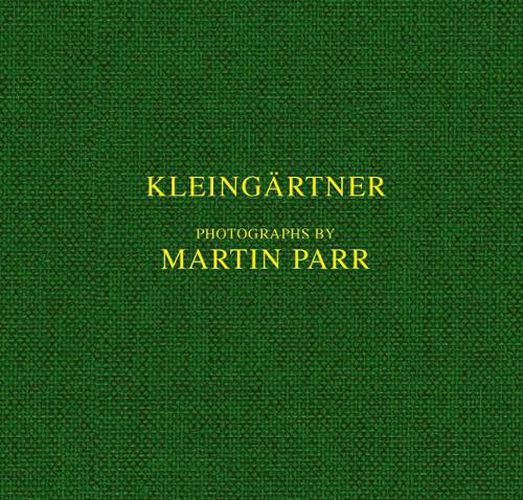 Cover image for Martin Parr: Kleingartner