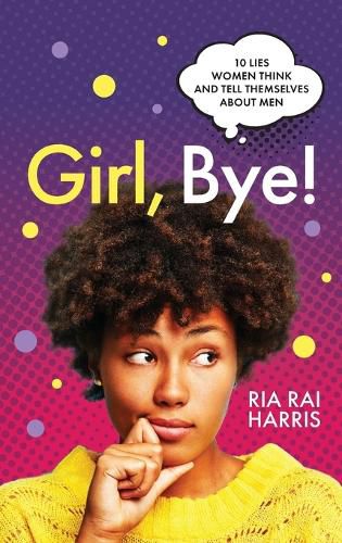 Cover image for Girl, Bye!