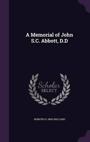 A Memorial of John S.C. Abbott, D.D