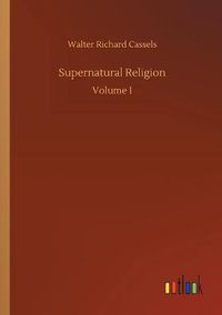 Cover image for Supernatural Religion