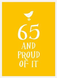 Cover image for 65 and Proud of It