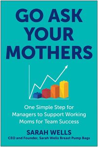 Cover image for Go Ask Your Mothers