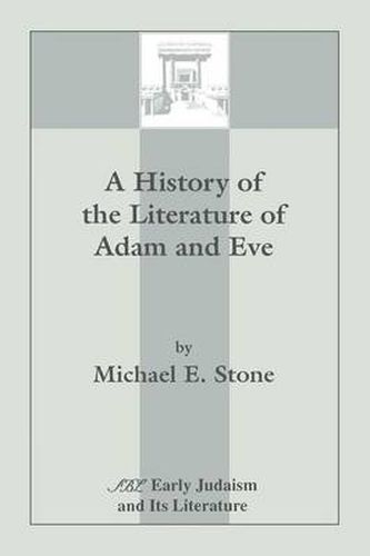 A History of the Literature of Adam and Eve