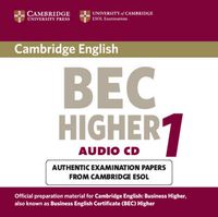 Cover image for Cambridge BEC Higher Audio CD: Practice Tests from the University of Cambridge Local Examinations Syndicate