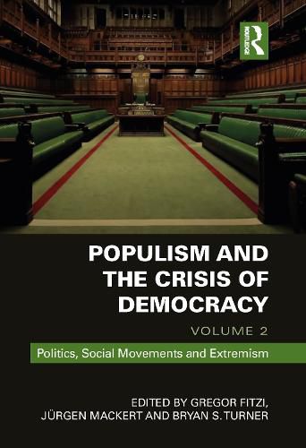 Populism and the Crisis of Democracy: Volume 2: Politics, Social Movements and Extremism