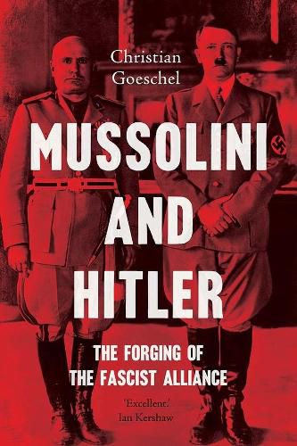 Cover image for Mussolini and Hitler: The Forging of the Fascist Alliance