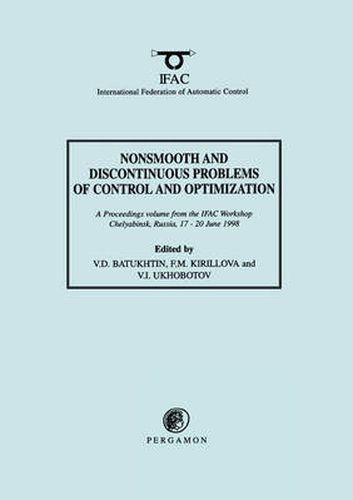 Cover image for Nonsmooth and Discontinuous Problems of Control and Optimization 1998