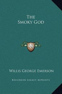 Cover image for The Smoky God