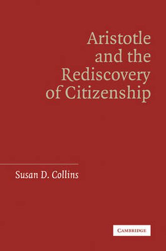 Cover image for Aristotle and the Rediscovery of Citizenship