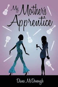 Cover image for My Mother's Apprentice: A Sequel