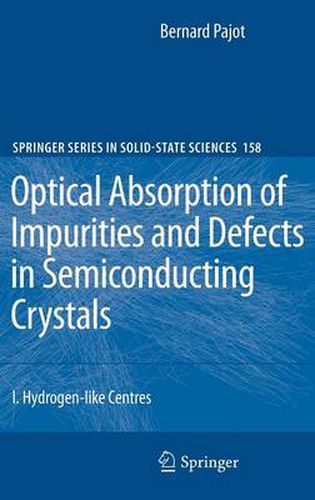 Cover image for Optical Absorption of Impurities and Defects in Semiconducting Crystals: Hydrogen-like Centres