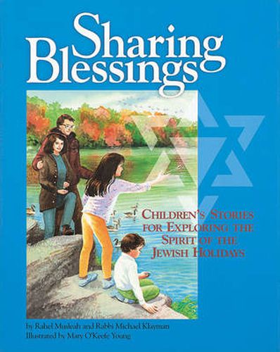 Cover image for Sharing Blessings: Children's Stories for Exploring the Spirit of the Jewish Holidays