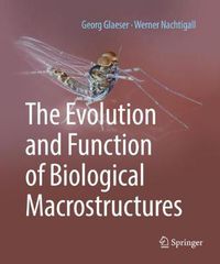 Cover image for The Evolution and Function of Biological Macrostructures