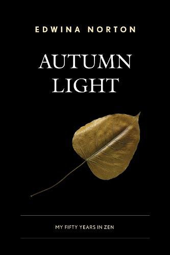 Cover image for Autumn Light: My Fifty Years in Zen