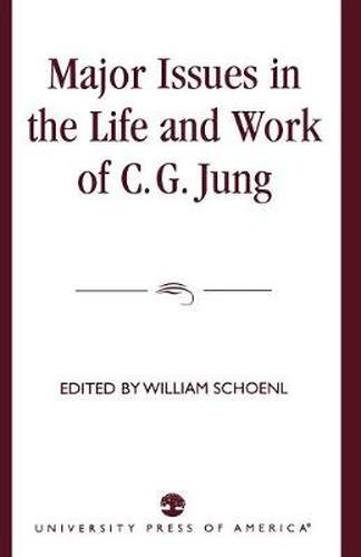 Cover image for Major Issues in the Life and Work of C.G. Jung