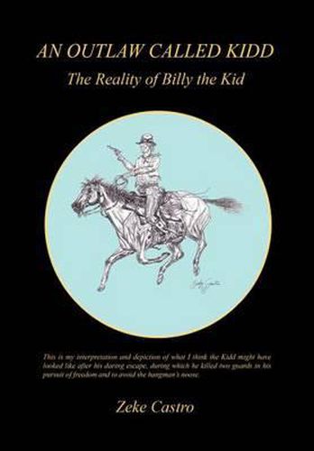 An Outlaw Called Kidd - The Reality of Billy the Kid