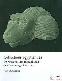 Cover image for Collections Egyptiennes Du Museum Emmanuel Liais de Cherbourg Octeville