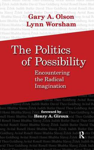 The Politics of Possibility: Encountering the Radical Imagination