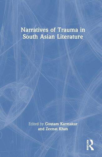 Cover image for Narratives of Trauma in South Asian Literature