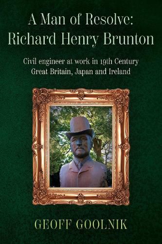 Cover image for A Man of Resolve: Richard Henry Brunton