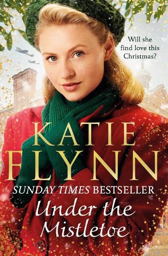Under the Mistletoe: The unforgettable and heartwarming Sunday Times bestselling Christmas saga