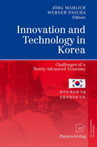 Cover image for Innovation and Technology in Korea: Challenges of a Newly Advanced Economy