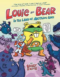Cover image for Louie and Bear in the Land of Anything Goes: A Graphic Novel