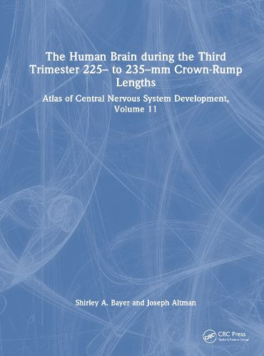 The Human Brain during the Third Trimester 225- to 235-mm Crown-Rump Lengths