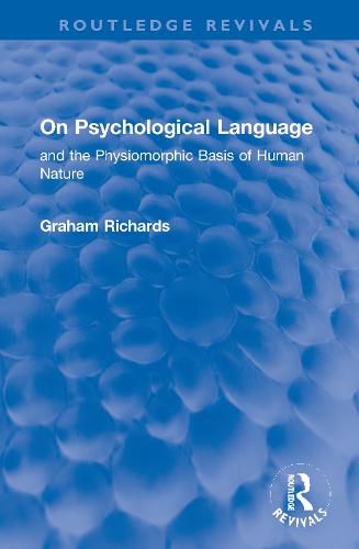 Cover image for On Psychological Language: and the Physiomorphic Basis of Human Nature