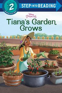 Cover image for Tiana's Garden Grows (Disney Princess)