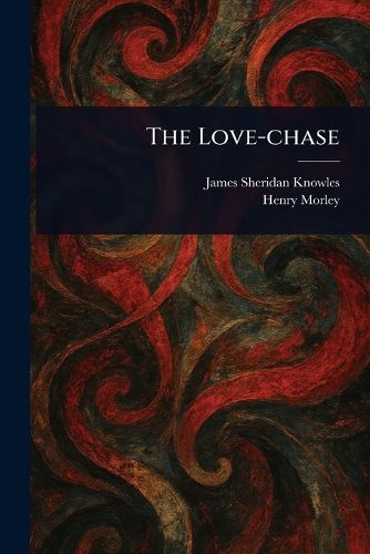 Cover image for The Love-chase