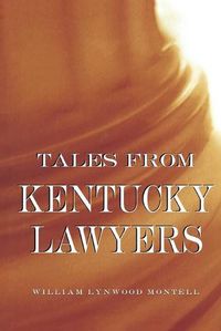 Cover image for Tales from Kentucky Lawyers