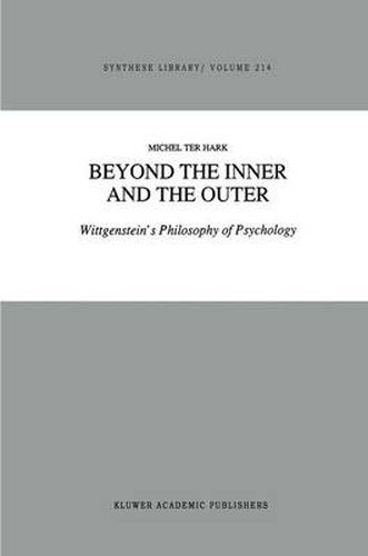 Cover image for Beyond the Inner and the Outer: Wittgenstein's Philosophy of Psychology