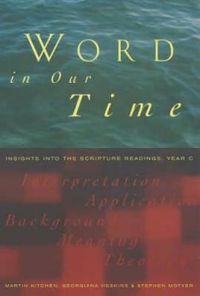 Cover image for Word in Our Time: Insights into the Scripture Readings, Year C