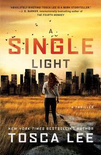 Cover image for A Single Light: A Thriller