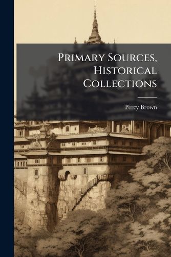 Cover image for Primary Sources, Historical Collections
