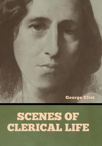 Cover image for Scenes of Clerical Life